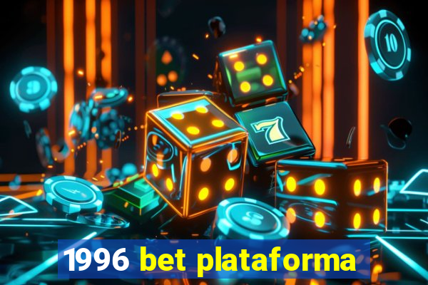 1996 bet plataforma